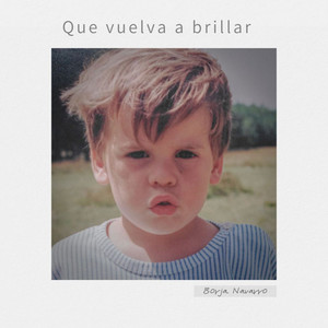 Que vuelva a brillar
