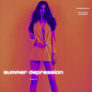 summer depression (Sped Up)