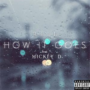 How It Goes(feat. Mickey D) (Explicit)