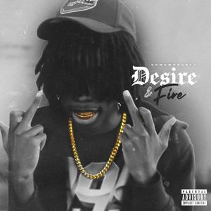 Desire & Fire (Explicit)