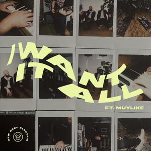 I WANT IT ALL (feat. Muylike)