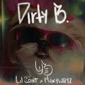 Dirty B (Explicit)