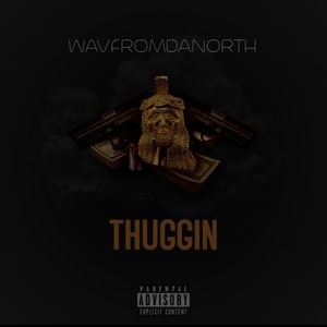 Thuggin (Explicit)