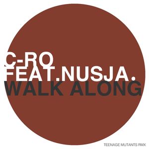 Walk Along(feat. Nusja) (Teenage Mutants Remix)