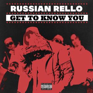 Get To Know You (Explicit)