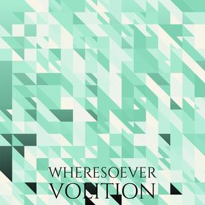 Wheresoever Volition