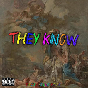 They Know (feat. AE) [Explicit]