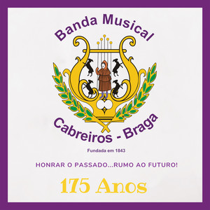 175 Anos - Honrar o Passado... Rumo ao Futuro!