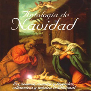 Antología De Navidad - Tradiciones, Cuentos Y Leyendas De Navidad