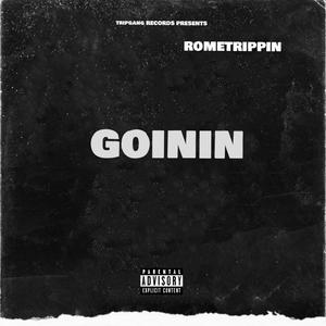 goin-in (Explicit)