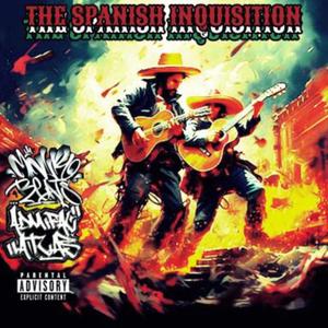 The Spanish Inquisition (Explicit)