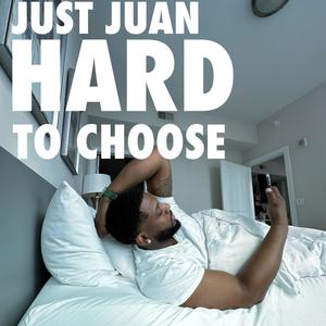 Hard to Choose (Explicit)