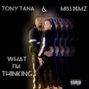 What I'm Thinking (Explicit)