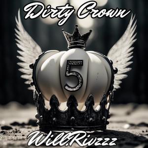 Dirty Crown (Explicit)