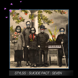 STYLSS : SUICIDE PACT : SEVEN