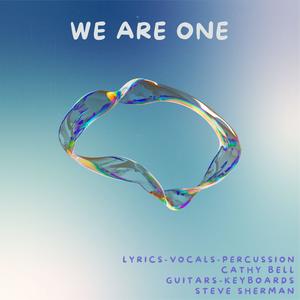 We Are One (feat. Cathy Bell & Steve Sherman)