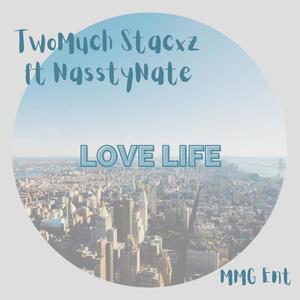 Love Life (feat. NasstyNate) (Radio Edit|Explicit)