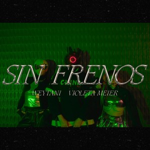 Sin Frenos (Explicit)