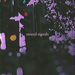 Mixed Signals (Explicit)