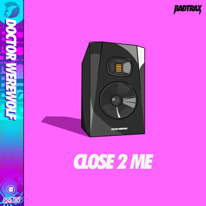 Close 2 Me (Original Mix)