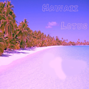 Hawaii (Explicit)