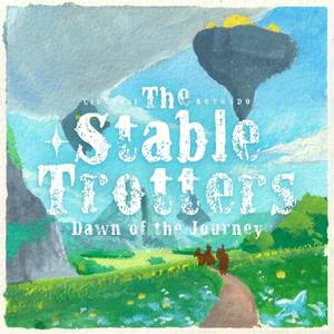 The Stable Trotters - Dawn of the Journey