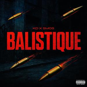 Balistique (feat. Smos) (Explicit)