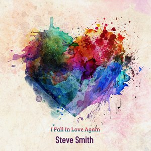 Steve Smith - I Fall in Love Again