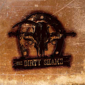 The Dirty Shame (Explicit)