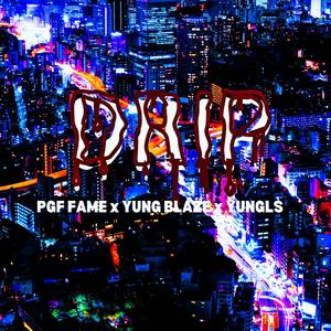 Drip (feat. Yung Blaze & PGF Fame) [Explicit]