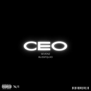 CEO (feat. Blissfqlxo) [Explicit]