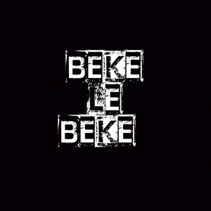 Beke le beke(feat. Phoenix Blackjack, Flwassey D & Masana)