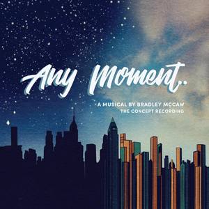 Any Moment (The Concept Recording) [Explicit]