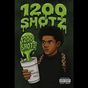 1200 Shotz (feat. Kartel Doit) (Explicit)