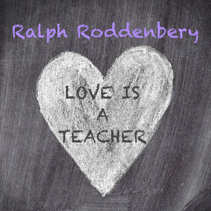 Love Is a Teacher