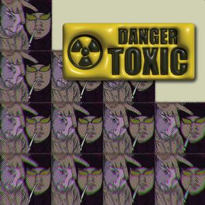 TOXIC (feat. Dejz) (Explicit)