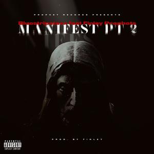 Manifest Pt. 2 (feat. Bluestripstaxx) (Explicit)