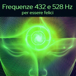 528 Hz, la frequenza dell'amore