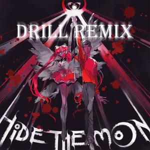 Hide The Moon(feat. Blazedini) (Drill Version)