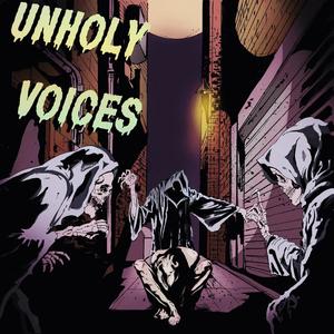 Unholy Voices (Explicit)