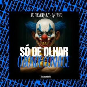SÓ DE OLHAR O BONDE CONHECE (Explicit)