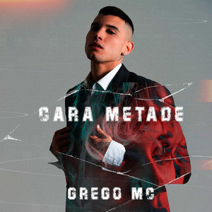 Cara Metade (Explicit)