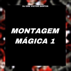 MONTAGEM MAGICA 1 (Explicit)