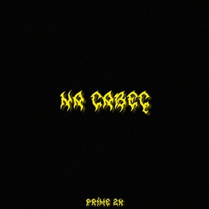 Na Cabeç (Explicit)