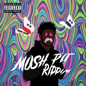 Mosh Pit Riddim (Explicit)