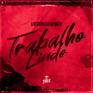 Trabalho Lindo (Explicit)