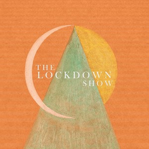 The Lockdown Show