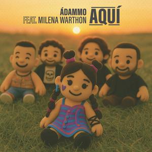 AQUI (feat. Milena Warthon)