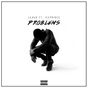 Problems (feat. IcePrince)