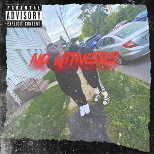 NÖ WITNESSES (Explicit)